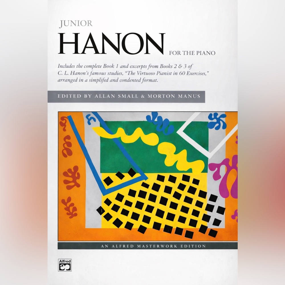 Junior Hanon - For the Piano - Edited by Allan Small & Morton Manus - 1993